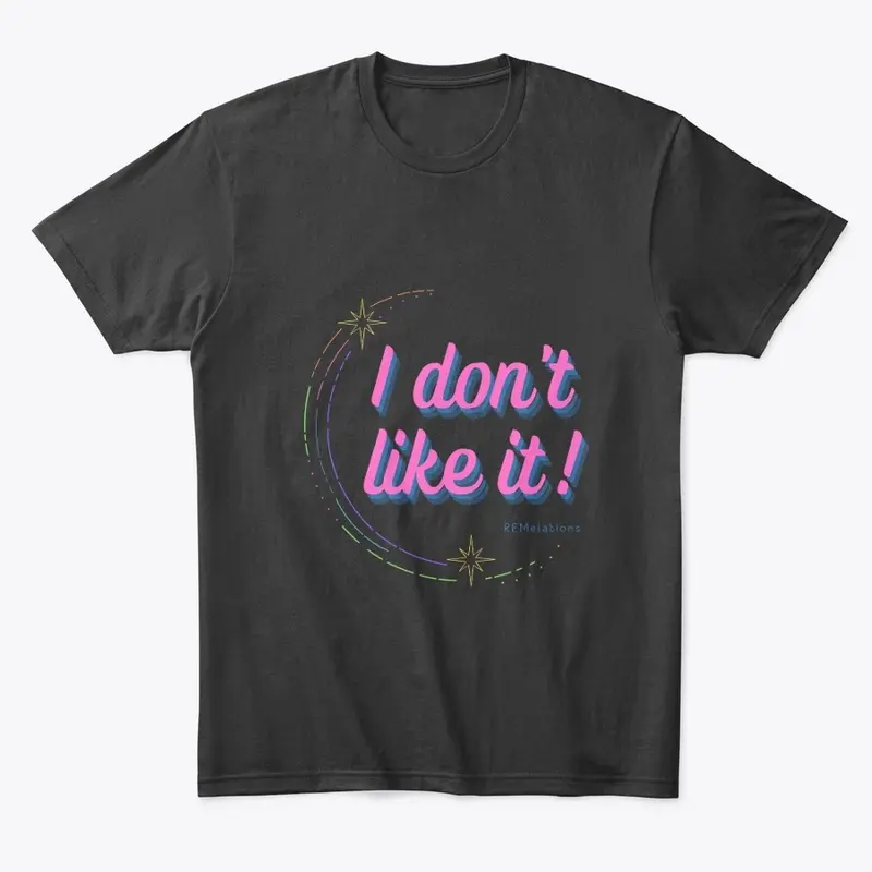 I don't like it! - Pink